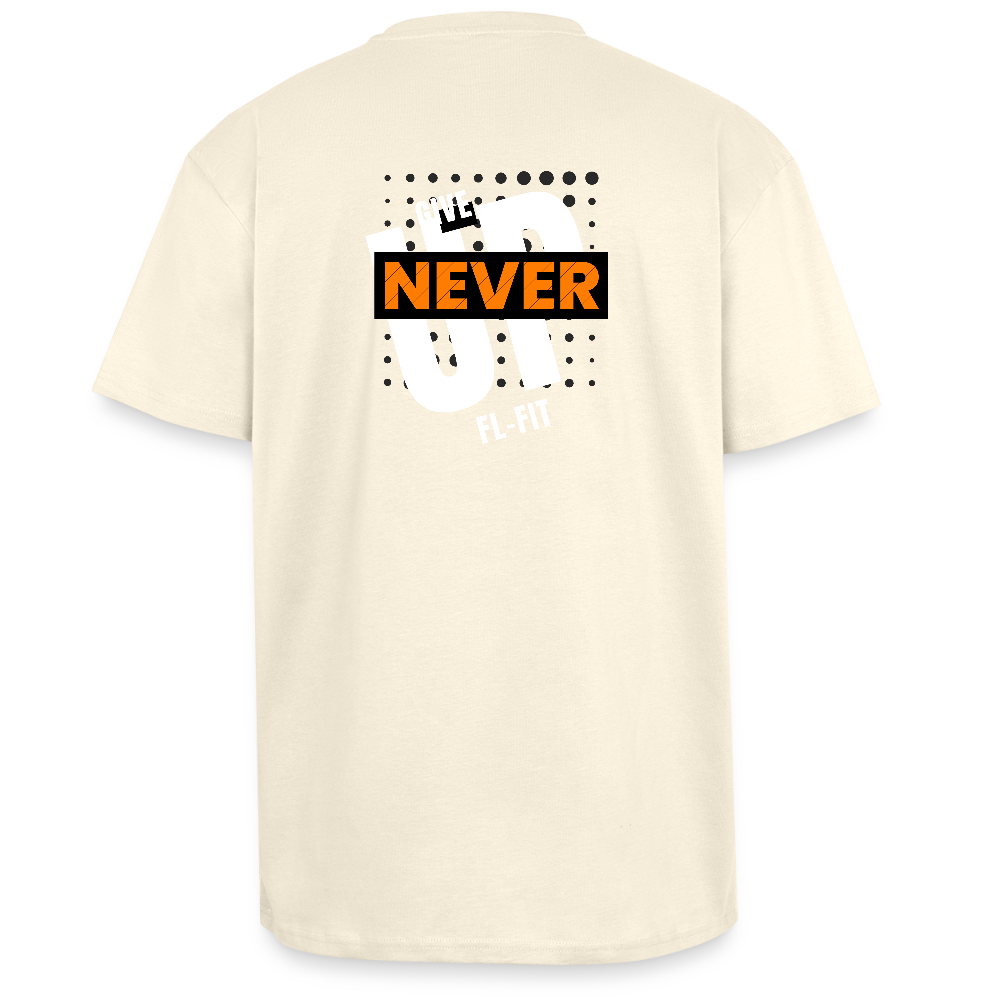 Dos d'un T-shirt ICONIC oversize epais - crème léger avec noté never give up FL-FIT 